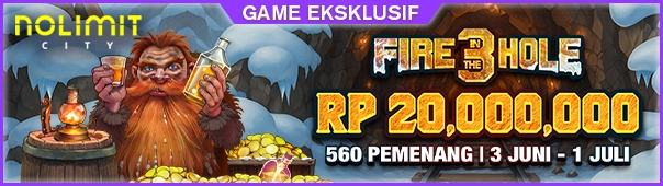 Fire in the Hole 3 Cash Drop